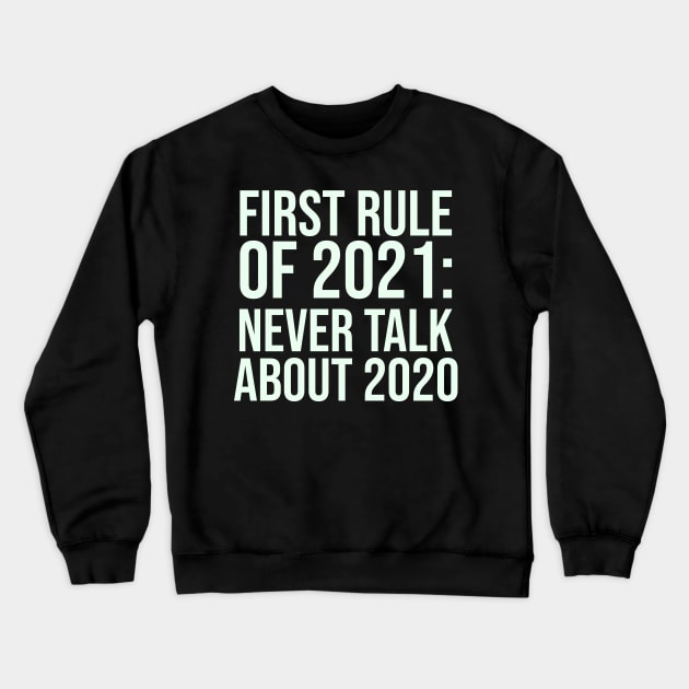 New Years Party Funny New Year 2020 2021 Sarcastic Sarcasm Crewneck Sweatshirt by TellingTales